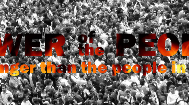 Power of the People, the People of power!